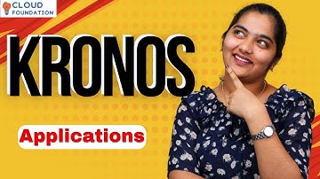 Kronos Application | Kronos terminology | Kronos training | Kronos | Cloudfoundation