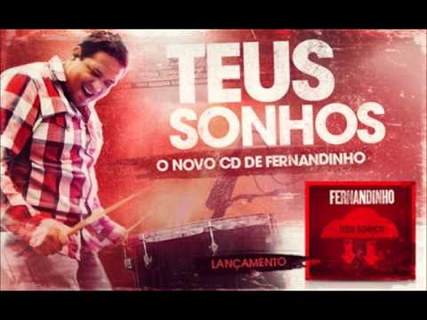 05 - Uma Coisa Peço Ao Senhor - Fernandinho (Teus Sonhos)