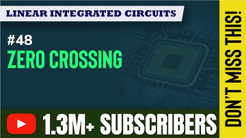 Zero Crossing Detector | Non Linear Applications of Operational Amplifier | EXTC Engineering