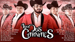 Los Dos Carnales 2023 MIX ~ Top 10 Best Songs ~ Greatest Hits ~ Full Album #82