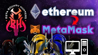 Meta Bounty Hunters - Transferring Ethereum to MetaMask (on PC)