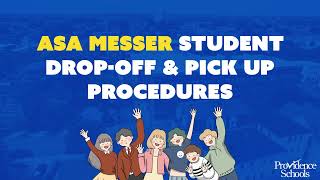 Asa Messer Arrival and Drop Off Procedure (English)