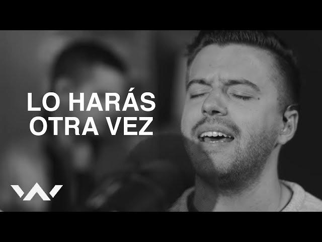 Lo Harås Otra Vez (Do It Again) | Spanish | Acustico | Elevation Worship class=