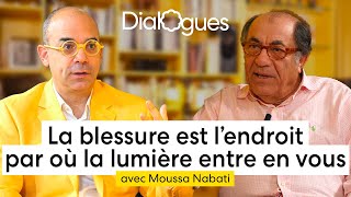 La blessure est l'endroit par où la lumière pénètre en vous  Dialogue avec Moussa Nabati