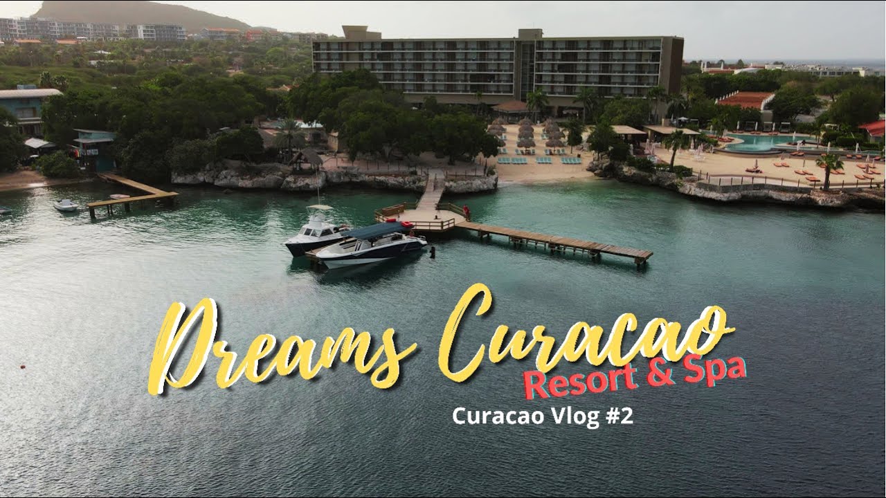 Dreams Curacao Resort The Best AllInclusive Resort in Curacao YouTube Dreams Curacao Resort The Best AllInclusive Resort in Curacao YouTube