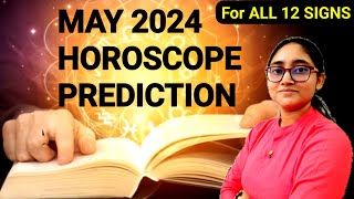 MAY 2024 Monthly Horoscope Prediction | For ALL 12 Ascendants | May 2024 Rashifal