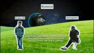 Weekend - Siman AR_ft_Temongmere (Official Video Lyrics)