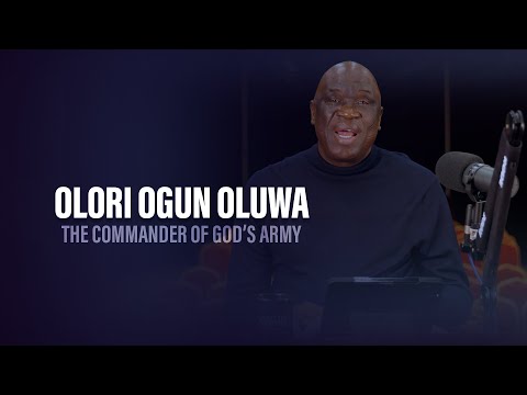 OLORI OGUN OLUWA (The Commander Of God’s Army)- Pastor Debo Adegoke | 15/04/2024 | Ep 226