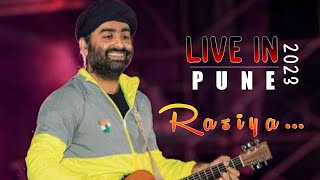 Arijit Singh  Rasiya   In Pune  2023