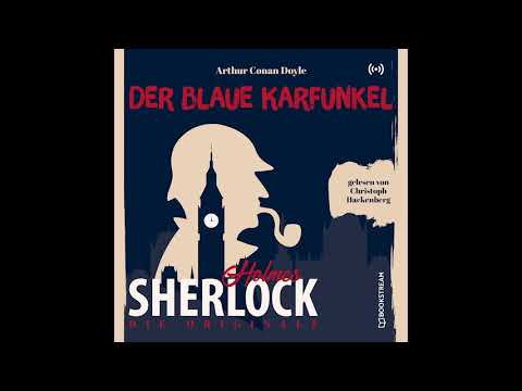 Sherlock Holmes: Die Klassiker | Der blaue Karfunkel (Komplettes Hörbuch) Sherlock Holmes: Die Klassiker | Der blaue Karfunkel (Komplettes Hörbuch)