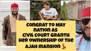 Congrats to May nation as c!vil c0urt Grant her ownership of Ajah mansion 💃