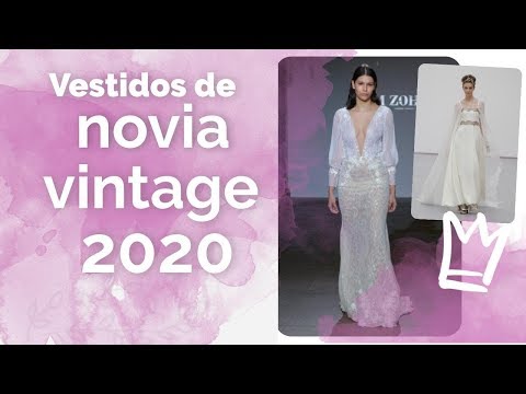 Vídeo: 10 Vestidos De Novia Vintage únicos