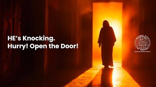 He's Knocking. Hurry! Open The Door! (Word)