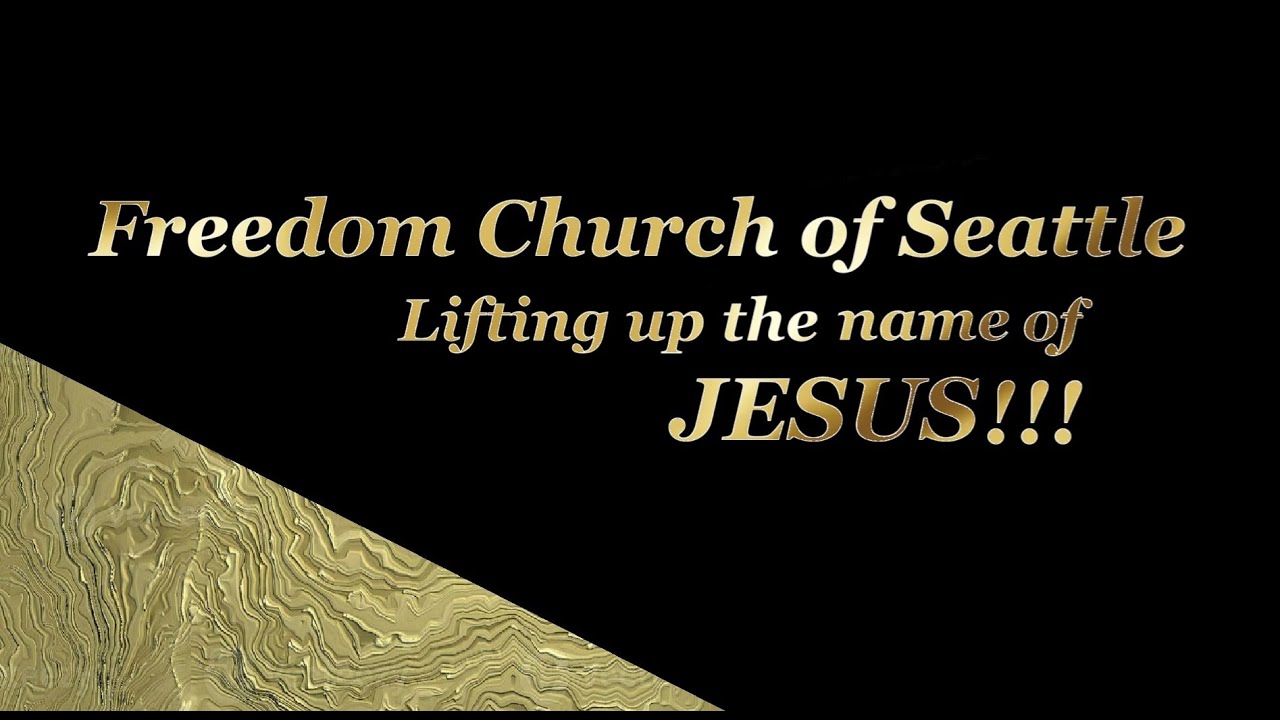Freedom Church of Seattle Sunday 10:30 a.m. service for 10/12/2025