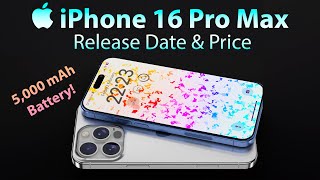 iPhone 16 Pro Max Release Date and Price – BATTERY SIZE LEAK! 5000 mAh?