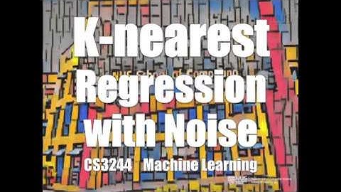 05.post.05 kNN Regression with Noise « Machine Learning « NUS School of Computing