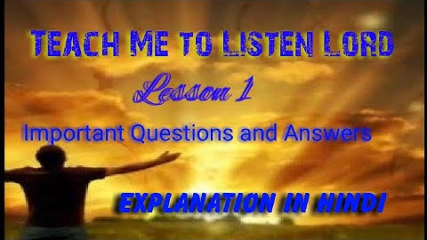 Poem Teach Me to Listen Lord class 12th MP Board English general lesson 1