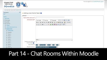 Part 14 - Chat Rooms Within Moodle (Moodle How To)