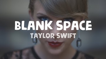 Thumbnail of Taylor Swift - Blank Space (Lyrics)