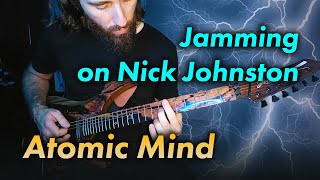 Jamming on Nick Johnston - Atomic Mind (Kirill Safonov)