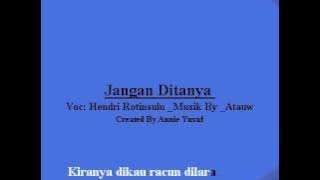 Jangan DiTanya    Hendri Rotinsulu avi Karaoke Home   YouTube
