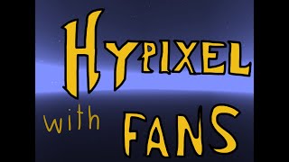 Playing Hypixel with friends & fans!!