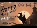 El Zorro peludo, PARTE 2