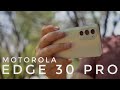 NADA ES PERFECTO... Motorola Edge 30 Pro