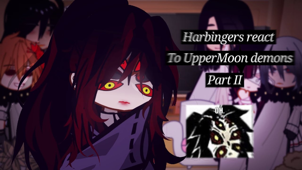 ♪⁺ Fatui Harbingers react to UpperMoon Demons ۶ part II  Read descriptionε(*’-’)з