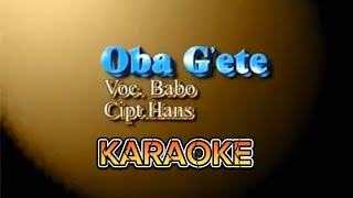 Oba Gete Babo Karaoke