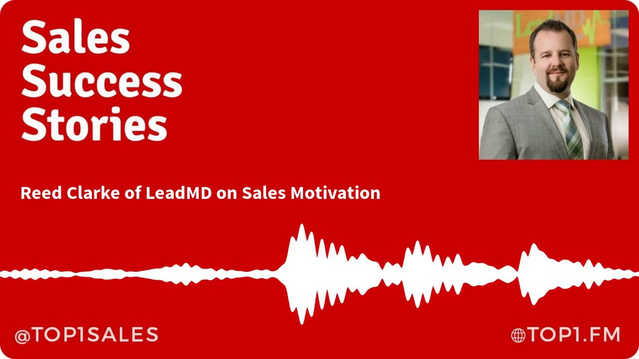 Reed Clarke on Sales Motivation and Defining Success