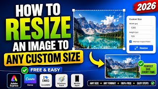 How to Resize an Image to Any Custom Size (No Login & Easy) | Image Resize Tutorial 2026