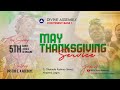 MAY THANKSGIVING SERVICE   |     5TH MAY 2024