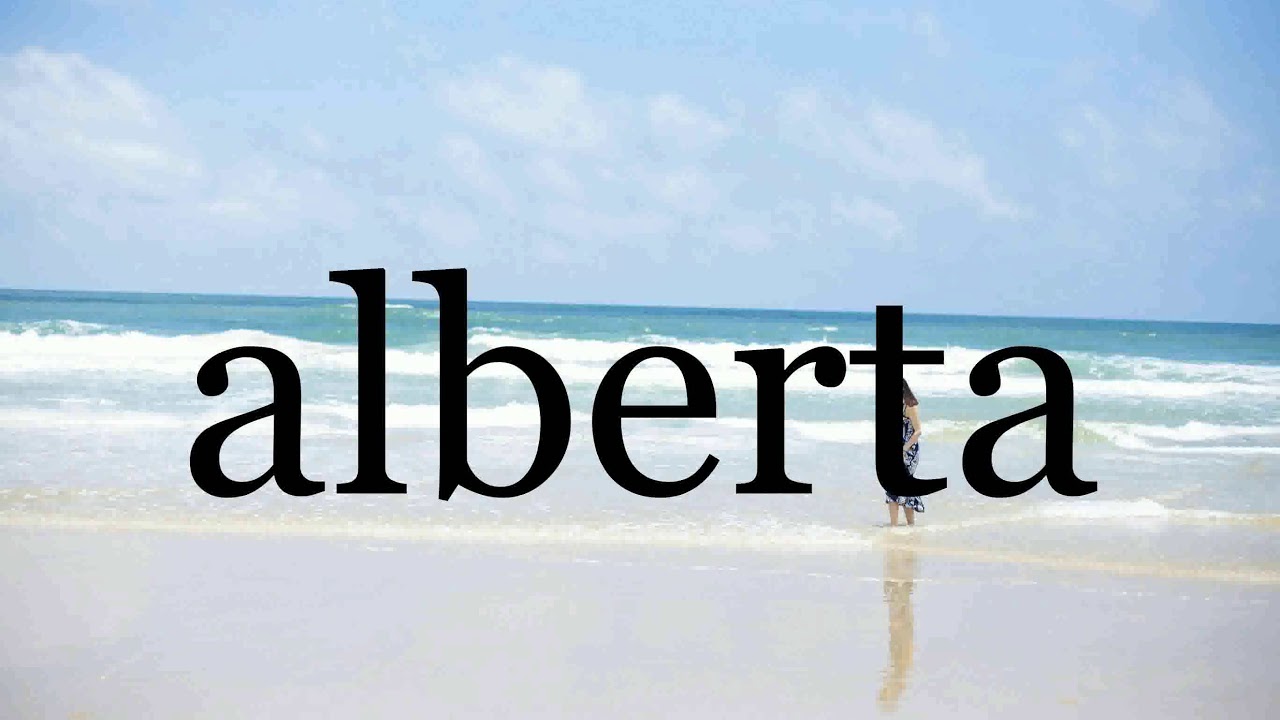 How To Pronounce alberta🌈🌈🌈🌈🌈🌈Pronunciation Of alberta YouTube