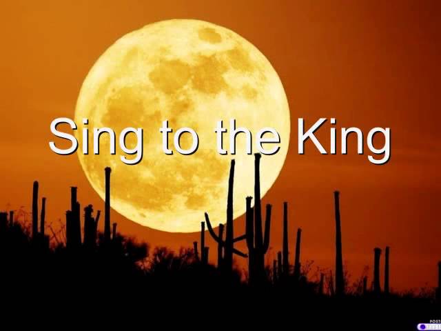 Sing to the King with Lyrics class=