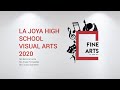 La joya high school visual arts virtual exhibition