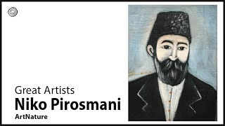 Niko Pirosman | GreatArtists | Video by Mubarak Atmata | ArtNature