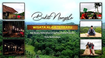 wisata alam_BUKIT NANGELA_Tempat Camping Terbaru di Tasikmalaya