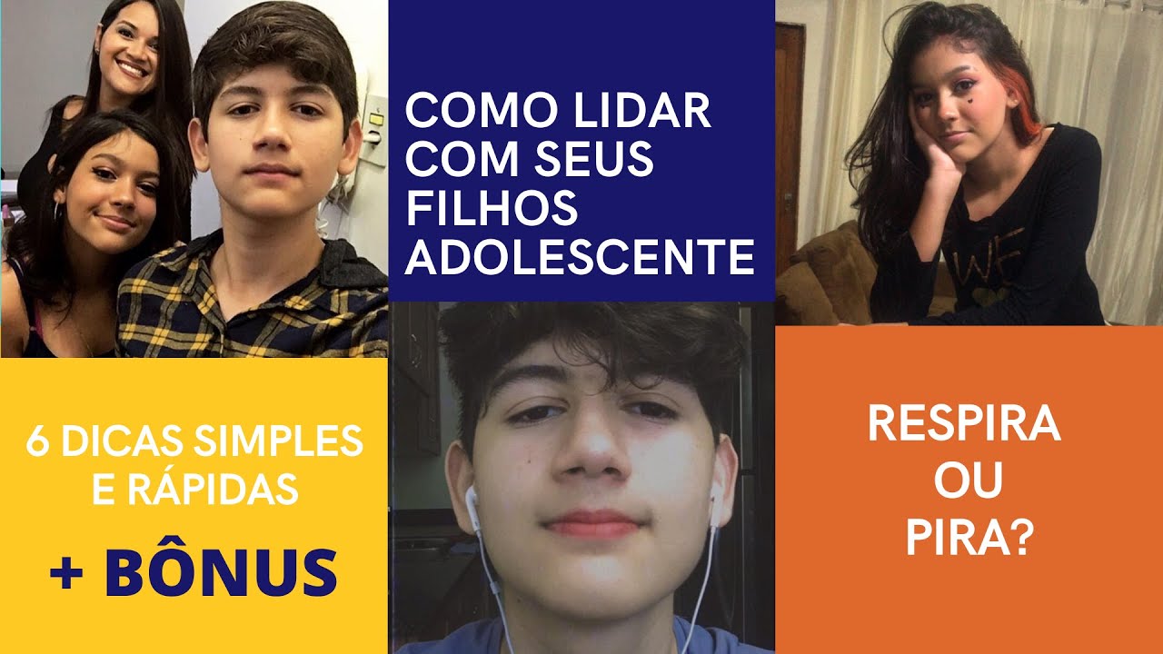 6 dicas SIMPLES de COMO LIDAR COM FILHOS ADOLESCENTES? - YouTube
