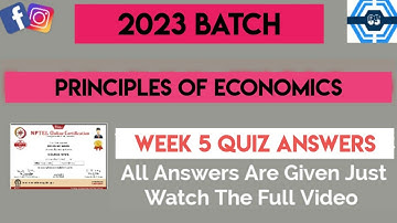 Principles Of Economics Week 5 Quiz Assignment Solution | NPTEL 2023 | SWAYAM