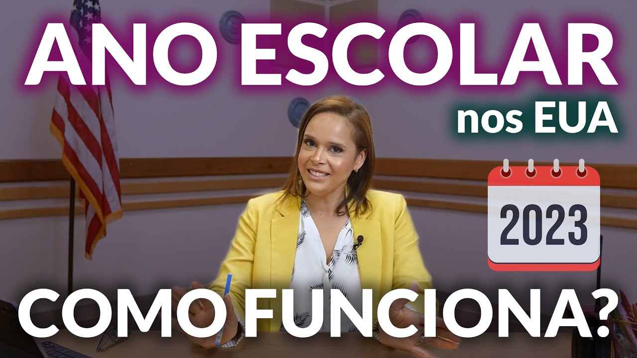 ANO ESCOLAR NOS EUA - COMO FUNCIONA? - YouTube