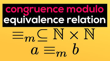 Proof that Congruence Modulo is an Equivalence Relation (Reflexive, Symmetric, Transitive)