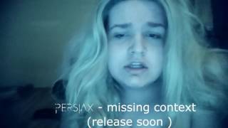 Persiax - Missing Context