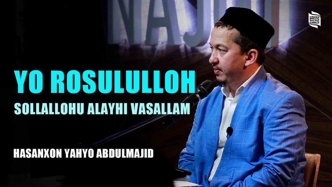 Yo Rosululloh ﷺ | Rosulullohni ﷺ sog’inganda tinglang! | Hasanxon Yahyo Abdulmajid