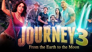 Journey 3:From the Earth to the Moon Release Date, Plot, Cast & Other Updates - US News Box 