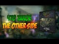 Что такое The Other Side (Обзор)