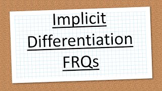 Implicit Differentiation FRQs