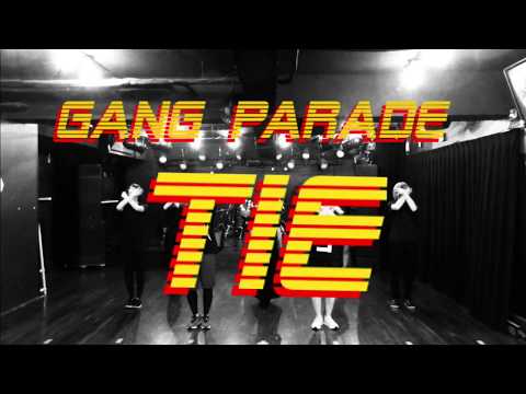 GANG PARADE 「TIE」【踊ってみた】