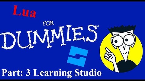 Lua for dummies Part 3 Learning Studio.