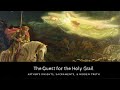 The Quest for the Holy Grail: Arthur's Knights, Sacraments, & Hidden Truth